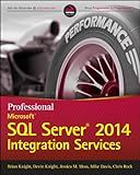 Professional Microsoft SQL Server 2014 Integration Services (Wrox Programmer to Programmer)
