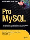 Pro MySQL (The Expert's Voice in Open Source)