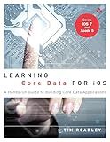 Learning Core Data for iOS: A Hands-On Guide to Building Core Data Applications