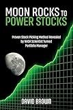 Moon Rocks to Power Stocks: Proven Stock Picking Method Revealed by NASA Scientist Turned Portfolio Manager