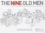 The Nine Old Men: Lessons, Techniques, and Inspiration from Disney's Great Animators: Lessons, Techniques, and Inspiration from Disney's Great Animators