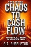 Chaos To Cash Flow the 2026 Edition: Unlocking the Secret Strategies for a Successful Startup