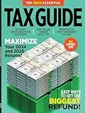 Tax Guide 2025 Edition - Tax Fundamentals: Get Organized, Maximize Tax Savings, Understand Deductions & Credits,Tips For Filing, Career Changes, Unemployment Benefits, Reduce Audit Risks & More!