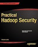 Practical Hadoop Security