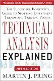 Technical Analysis Explained, Fifth Edition: The Successful Investor's Guide to Spotting Investment Trends and Turning Points