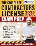 The Complete Contractors License Exam Prep: Master Every Topic with Practical Tests and Proven Strategies to Pass Your Contractor Exam Without Overwhelm — Includes State Application Guidance