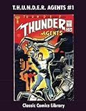 Thunder Agents Comics Issue #1: Classic Comics Library: Email Us For Entire Classic Comic Reprint Catalog!