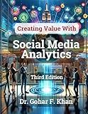 Creating Value With Social Media Analytics