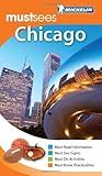Michelin Must Sees Chicago (Must See Guides/Michelin)