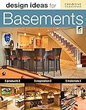 Design Ideas for Basements, Second Edition (Creative Homeowner) Inspiration, Advice, and Organizing Solutions for Home Gyms, Game Rooms, Wine Storage, ... Home Offices, and More (Home Decorating)