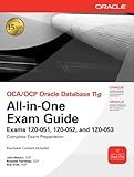 OCA/OCP Oracle Database 11g All-in-One Exam Guide: Exams 1Z0-051, 1Z0-052, 1Z0-053 (Oracle Press)