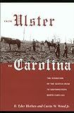 From Ulster to Carolina: The Migration of the Scotch-Irish to Southwestern North Carolina