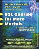 SQL Queries for Mere Mortals: A Hands-On Guide to Data Manipulation in SQL