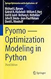 Pyomo — Optimization Modeling in Python (Springer Optimization and Its Applications Book 67)