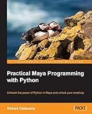 Practical Maya Programming with Python