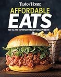 Taste of Home Affordable Eats: 237 All Time Favorites that Won't Break the Bank (Taste of Home Quick & Easy)