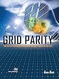 Grid Parity: The Art of Financing Renewable Energy Projects in the U.S.