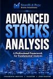 Advanced Stocks Analysis - A Fundamentalist Approach: The Ultimate Wall Street Manual (The Money Mentor Series: Learn Financial Planning & Master Stocks Analysis)
