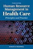 Human Resource Management in Health Care: .