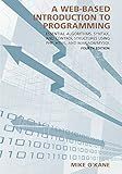 A Web-Based Introduction to Programming: Essential Algorithms, Syntax, and Control Structures Using PHP, HTML, and MariaDB/MySQL