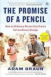 The Promise of a Pencil: How an Ordinary Person Can Create Extraordinary Change (Inspiring and Bestselling Biography)