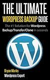 How To Backup, Transfer and Clone Your Wordpress Website