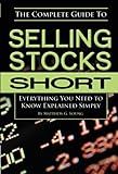 The Complete Guide to Selling Stocks Short Everything You Need to Know Explained Simply