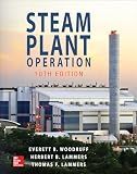 Steam Plant Operation, 10th Edition