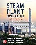 Steam Plant Operation, 10th Edition