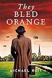 They Bled Orange (Orphans of War Book 2)