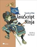 Secrets of the JavaScript Ninja