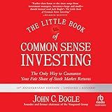 The Little Book of Common Sense Investing, Updated and Revised: The Only Way to Guarantee Your Fair Share of Stock Market Returns