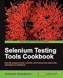 Selenium Testing Tools Cookbook
