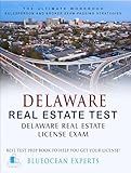 Delaware Real Estate Test: Delaware Real Estate License Exam: Best Test Prep Book to Help You Get Your License: The Ultimate Workbook: Salesperson Exam-Passing ... Prep Book to Help You Get Your License! 45)