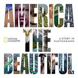 America the Beautiful: A Story in Photographs