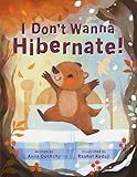 I Don't Wanna Hibernate!