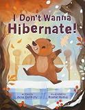 I Don't Wanna Hibernate!