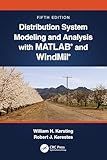 Distribution System Modeling and Analysis with MATLAB® and WindMil®