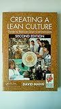 Creating a Lean Culture: Tools to Sustain Lean Conversions, Second Edition
