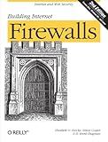 Building Internet Firewalls: Internet and Web Security
