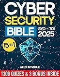 Cybersecurity Bible: Your comprehensive route to exam achievement with real-world perspectives, interactive resources, and unique Digital Study Aid