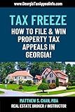 TAX FREEZE: How to File & Win Property Tax Appeals in Georgia!