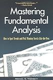 Mastering Fundamental Analysis: How to Spot Trends and Pick Winning Stocks Like the Pros