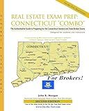 Real Estate Exam Prep: Connecticut Broker "Combo"-2nd edition: The Authoritative Guide to Preparing for the Connecticut General and State Broker Exams