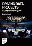 Driving Data Projects: A comprehensive guide