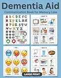 Dementia Aid: Communication Book for Memory Loss and Nonverbal Adults