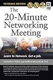 The 20-Minute Networking Meeting - Veterans Edition: Learn to Network. Get a Job.