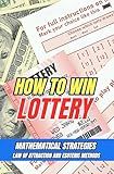 How to win lottery : Mathematical Strategies, law of attraction, and esoteric methods