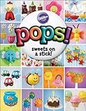 Wilton Pops Sweets on a Stick Book, Softcover