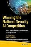Winning the National Security AI Competition: A Practical Guide for Government and Industry Leaders